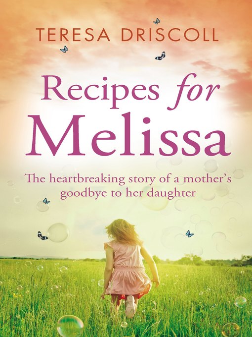 Title details for Recipes for Melissa by Teresa Driscoll - Available